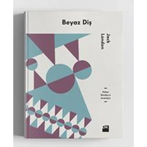 Beyaz Diş - Jack London