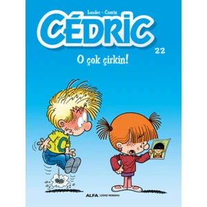 Cedric 22 :O Çok Çirkin