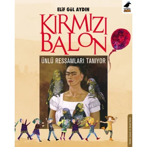 Kırmızı Balon Ünlü Ressamları Tanıyor