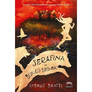 Serafina Ve Büyülü Değnek - Ciltli - Robert Beatty
