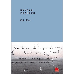 Eskiyazı - Haydar Ergülen