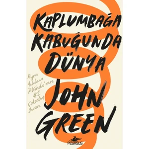 Kaplumbağa Kabuğunda Dünya - Ciltli - John Green