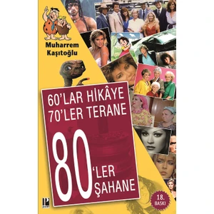 60’lar Hikaye 70’ler Terane 80’ler Şahane