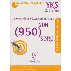 Karekök Yayıncılık YKS Sınavdan Önce Çözülmesi Gereken Son 950 Soru Eşit Ağırlık Öğrenciler İçin