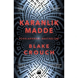 Karanlık Madde - Blake Crouch