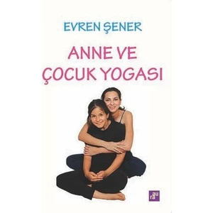 Anne Ve Çocuk Yogası