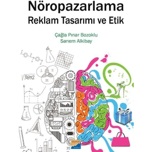 Nöropazarlama Reklam Tasarımı Ve Etik