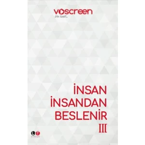 İnsan İnsandan Beslenir 3