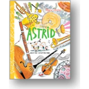 Sinek Astrid : Müziği Keşfediyor