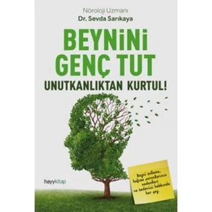 Beynini Genç Tut Unutkanlıktan Kurtul