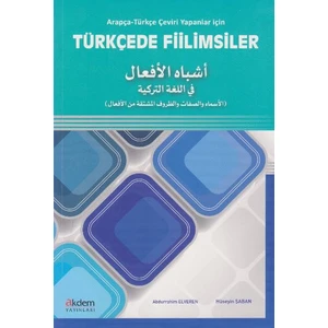 Akdem Yayınları Arapça-Türkçe Çeviri Yapanlar İçin Türkçede Fiilimsiler