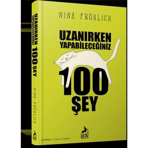 Uzanırken Yapabileceğiniz 100 Şey