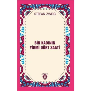 Bir Kadının Yirmi Dört Saati