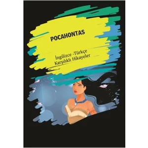 Pocahontas (Ingilizce-Türkçe Karşılıklı Hikayeler)