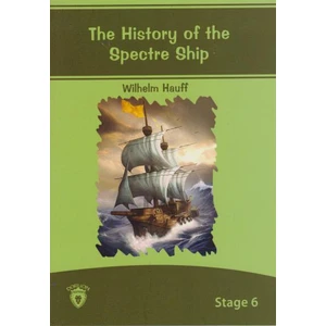 Stage 6 The History Of The Spectre Ship