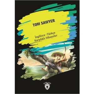 Tom Sawyer (İngilizce-Türkçe Karşılıklı Hikayeler)