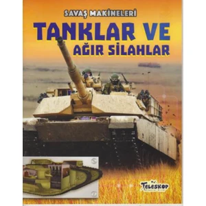 Tanklar Ve Ağır Silahlar - Chrıs Oxlade