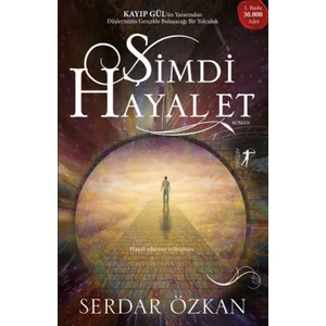 Şimdi Hayal Et - Serdar Özkan