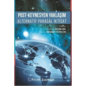 Post:Keynesyen Yaklaşım Alternatif Parasal İktisat