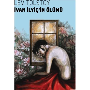 Ivan Ilyiç’İn Ölümü - Lev Nikolayeviç Tolstoy