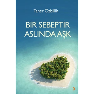 Bir Sebeptir Aslında Aşk