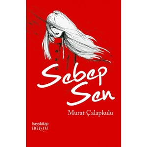 Sebep Sen - Murat Çalapkulu