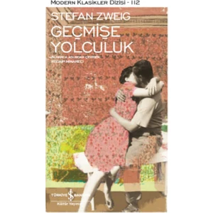 Geçmişe Yolculuk -  Stefan Zweig