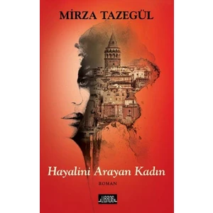 Hayalini Arayan Kadın