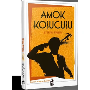 Amok Koşucusu - Stefan Zweig