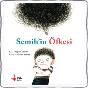 Semih'İn Öfkesi (3+ Yaş)(Ciltli)