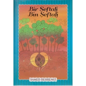 Bir Şeftali Bin Şeftali - Samed Behrengi