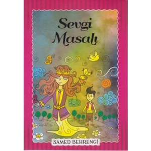 Sevgi Masalı - Samed Behrengi