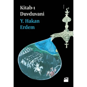 Kitab-ı Duvduvani - Y. Hakan Erdem