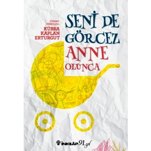 Seni de Görcez Anne Olunca