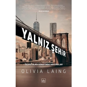 Yalnız Şehir - Olivia Laing