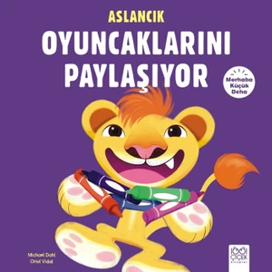 Merhaba Küçük Deha :Aslancık Oyuncaklarını Paylaşıyor