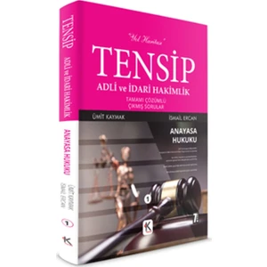 Tensip Anayasa Hukuku Adli Ve İdari Hâkimlik Tamamı Çözümlü Çıkmış Sorular