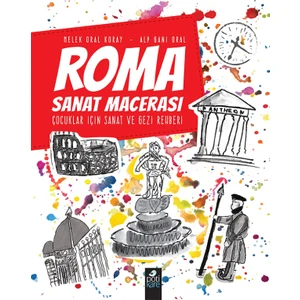 Roma Sanat Macerası:Çocuklar İçin Sanat Ve Gezi Rehberi