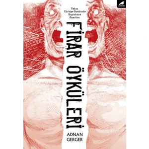 Firar Öyküleri