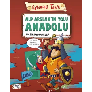 Alp Arslanın Yolu Anadolu