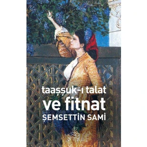 Taaşşuk-ı Talat Ve Fitnat