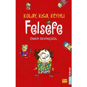 Kolay, Kısa, Keyifli Felsefe