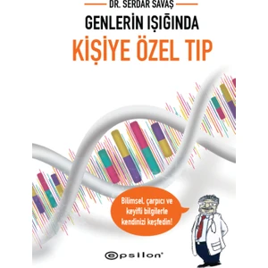 Genlerin Işığında Kişiye Özel Tıp - Dr. Serdar Savaş