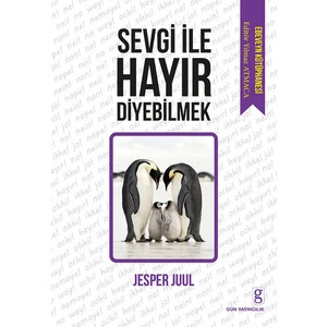 Sevgi İle Hayır Diyebilmek