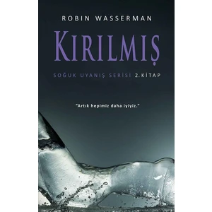 Kırılmış: Soğuk Uyanış Serisi 2 - Robin Wasserman