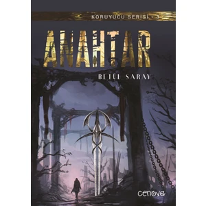 Anahtar (Koruyucu Serisi-3) - Betül Saray