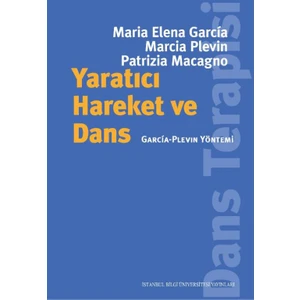 Yaratıcı Hareket Ve Dans: Garcia-Plevin Yöntemi - Maria Elena Garcia