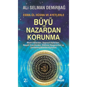 Büyü Ve Nazardan Korunma - Ali Selman Demirbağ