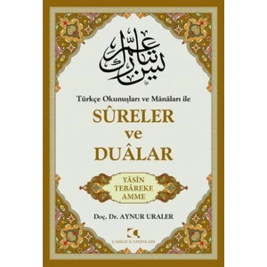 Türkçe Okunuşları Ve Manaları İle Sureler Ve Dualar - Aynur Uraler