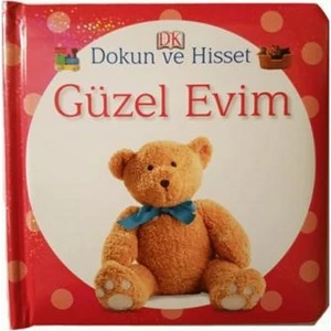 Dokun Ve Hisset: Güzel Evim